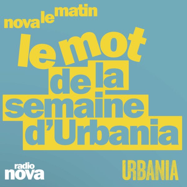 Pochette de Le mot de la semaine d'Urbania