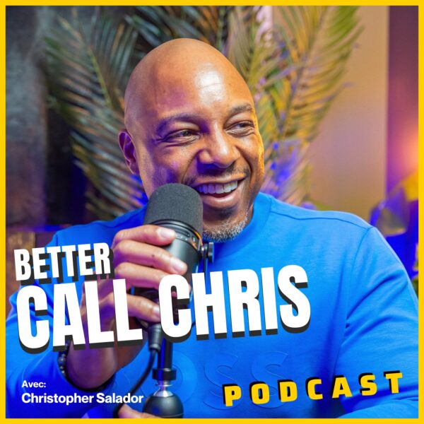 Pochette de BetterCallChris Podcast avec Christopher Salador